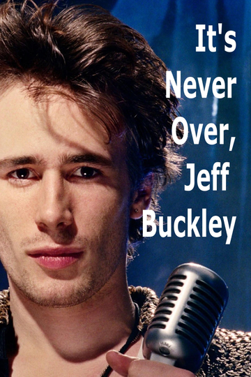 It's Never Over, Jeff Buckley Poster