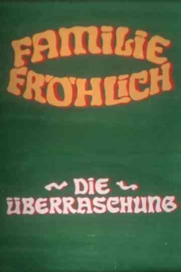 The Surprise - Family Fröhlich