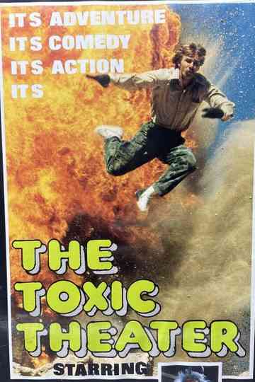 The Toxic Theater