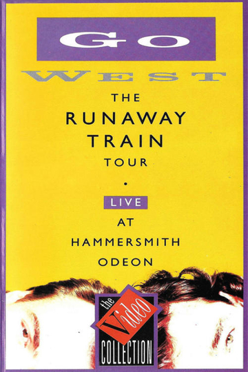 Go West - The Runaway Train Tour - Live at Hammersmith Odeon