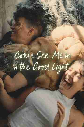 Come See Me in the Good Light Poster