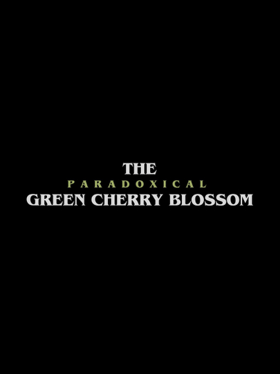 The Paradoxical Green Cherry Blossom