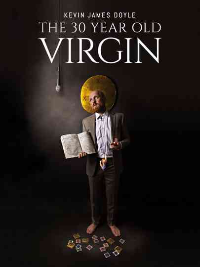Kevin James Doyle: The 30 Year Old Virgin