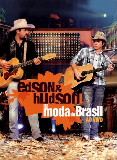 Edson  Hudson  Na Moda do Brasil  Ao Vivo Poster