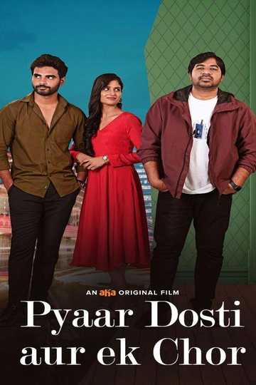 Pyaar, Dosti Aur Ek Chor Poster