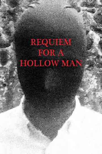 Requiem For A Hollow Man