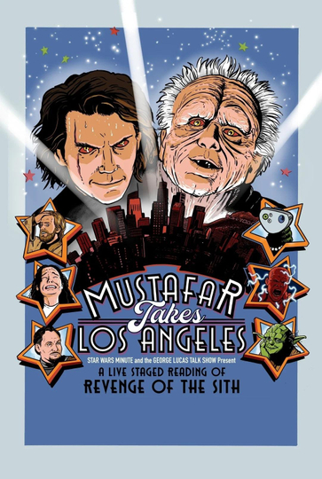 Mustafar Takes Los Angeles: An All-Star Live Reading of Star Wars Episode III: Revenge of the Sith Poster