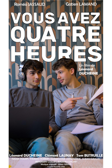 Vous Avez Quatre Heures