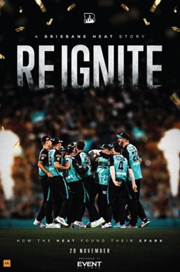 Reignite: A Brisbane Heat Story Poster