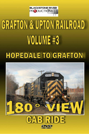 Grafton & Upton Railroad Volume 3: Cab Ride