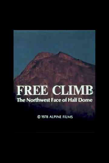 Free Climb: The Northwest Face of Half Dome