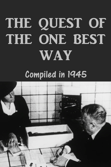 The Quest of the One Best Way: The Original Films of Frank B. Gilbreth