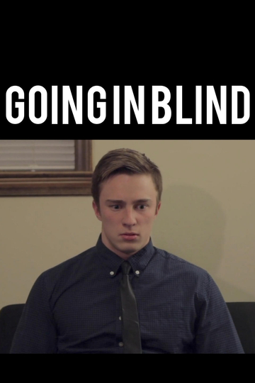 Going in Blind