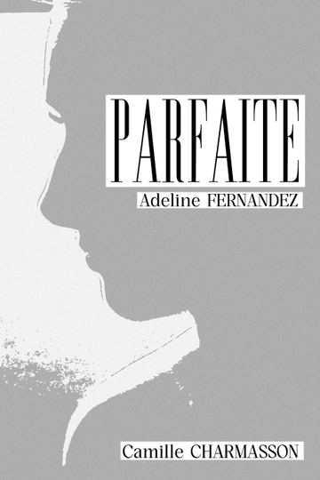 Parfaite Poster