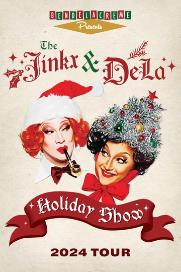 The Jinkx & DeLa Holiday Show 2024 Poster