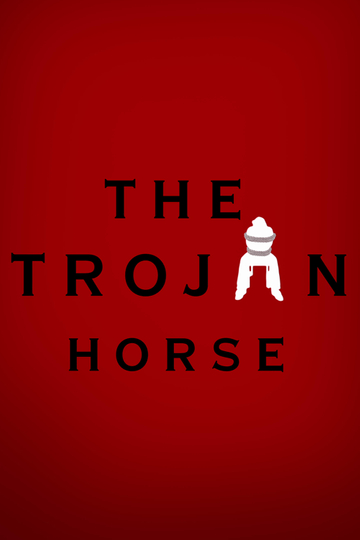 The Trojan Horse