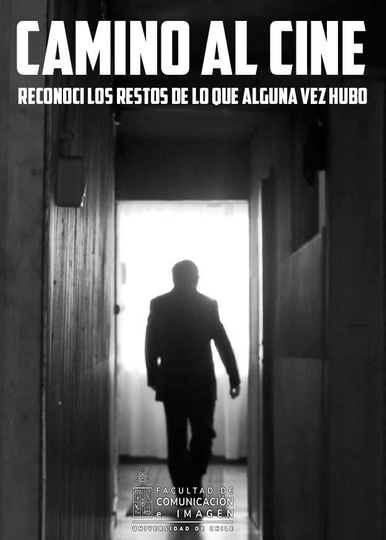 Camino al cine reconocí los restos de lo que alguna vez hubo Poster