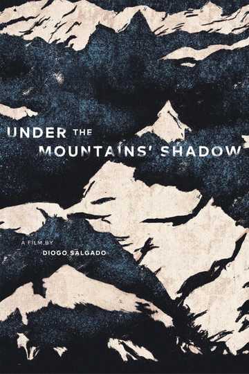 Under the Mountains' Shadow