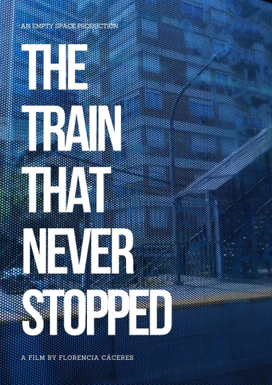 The Train that Never Stopped