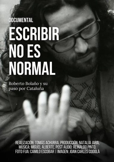 Escribir no es normal: Roberto Bolaño y su paso por Cataluña