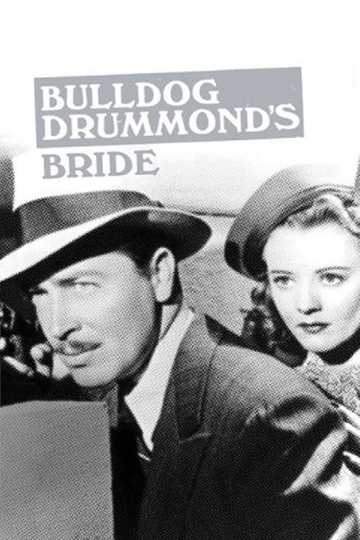 Bulldog Drummond's Bride Poster