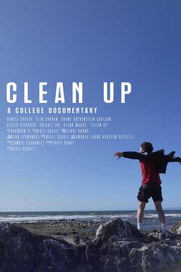 Clean Up: A College Documentary Poster