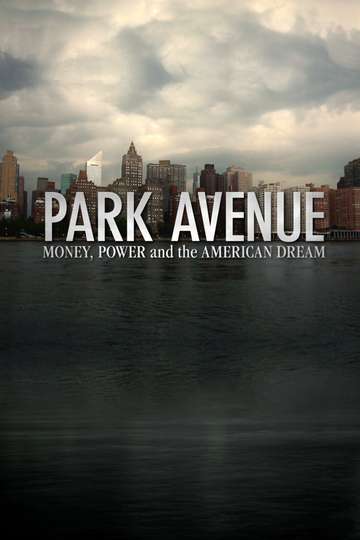 Park Avenue Money Power  The American Dream