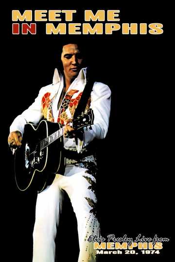 Elvis Presley:  Meet Me In Memphis