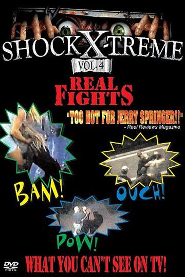 Shock-X-Treme Vol 4: Real Fights