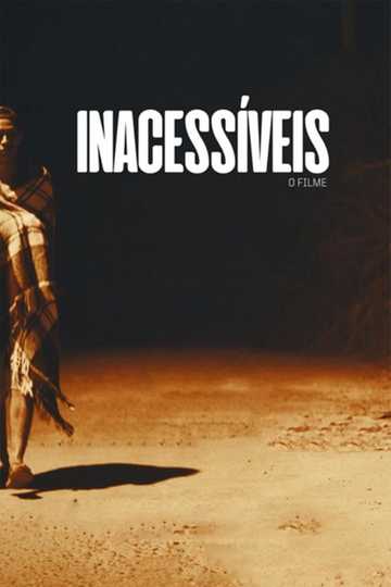 Inacessíveis Poster