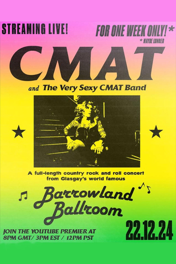 CMAT (and the Very Sexy CMAT Band) - Live at Barrowland Ballroom