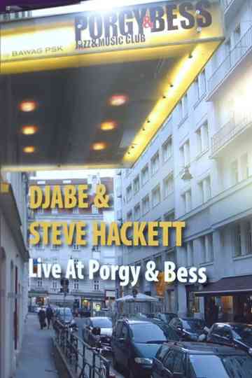 Djabe & Steve Hackett: Live at Porgy & Bess, Vienna Poster