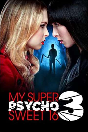 My Super Psycho Sweet 16: Part 3 Poster