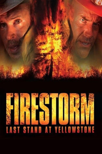 Firestorm: Last Stand at Yellowstone Poster