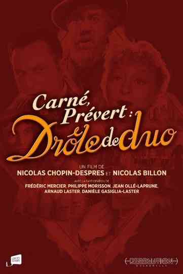 Carné, Prévert : drôle de duo