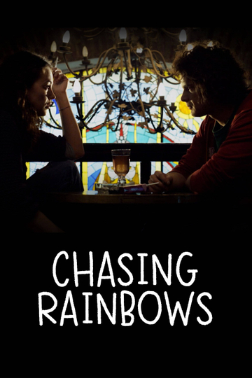 Chasing rainbows Poster