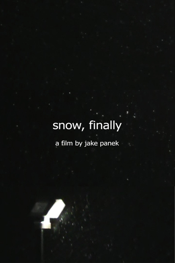 snow, finally Poster