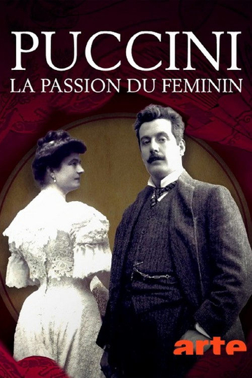 Puccini, la passion du féminin Poster