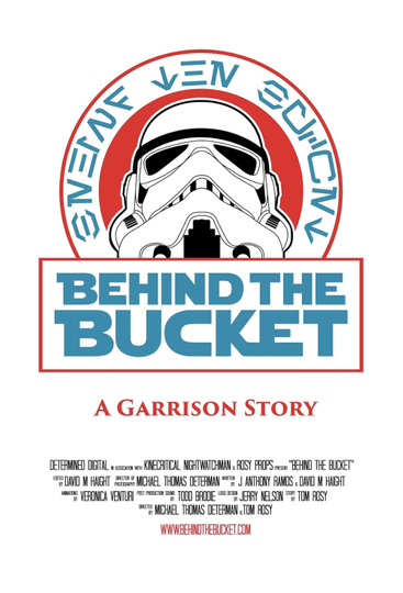 Behind The Bucket: A Garrison Story Poster