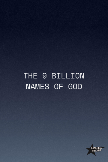 The 9 Billion Names of God