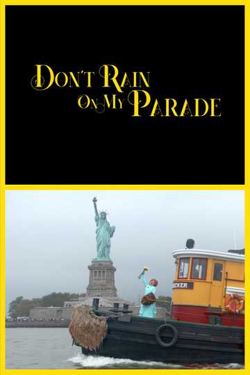 Don't Rain On My Parade Poster