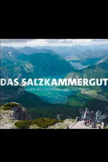 Das Salzkammergut - Zwischen Wolfgangsee und Dachstein Poster