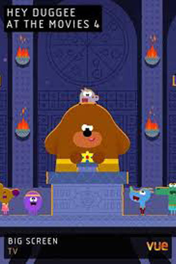 Hey Duggee at The Movies 4