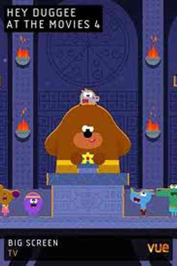 Hey Duggee at The Movies 4
