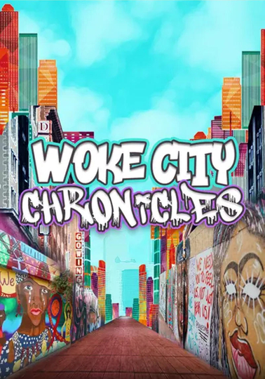 Woke City Chronicles