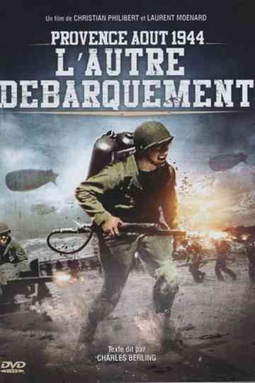 Provence, Août 1944, L'autre Débarquement