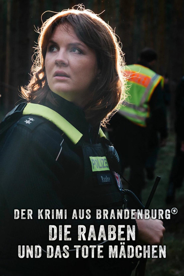 Der Krimi aus Brandenburg: Die Raaben und das tote Mädchen Poster