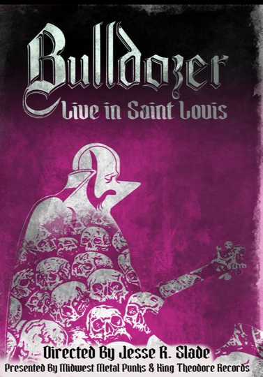 Bulldozer Live In Saint Louis Poster