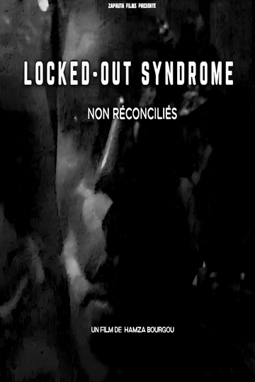 LOCKED OUT SYNDROME ( non réconciliés )