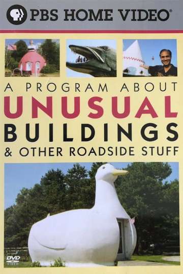 A Program About Unusual Buildings  Other Roadside Stuff